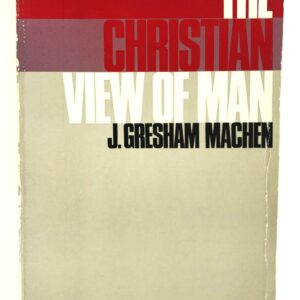 The Christian View of Man
