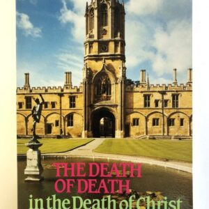 Death of Death in the Death of Christ