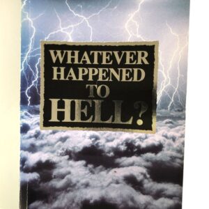Whatever Happened to Hell?