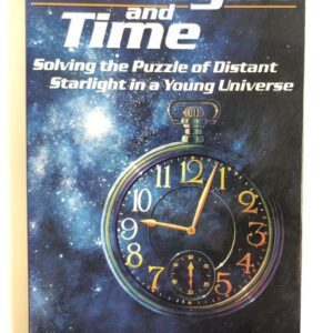 Starlight and Time - The Puzzle of Distant Starlight