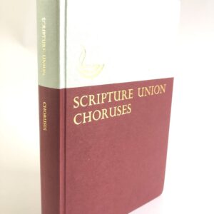 Scripture Union Choruses Books - 1, 2, 3 Combined Music
