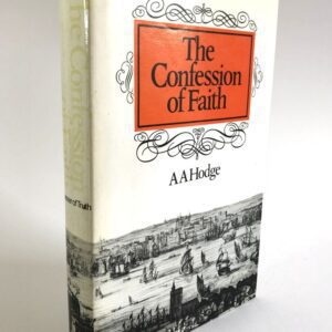 Confession of Faith - Westminster Confession