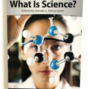 What is Science? Observable vs. Historical Science