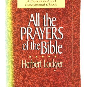 All the Prayers of the Bible