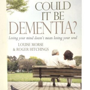 Could It Be Dementia?