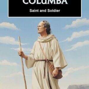 Columba - Saint and Soldier