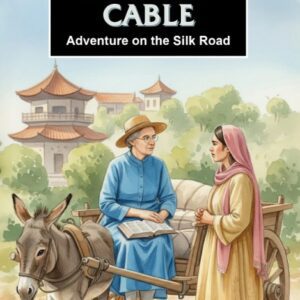 Mildred Cable - Adventure on the Silk Road