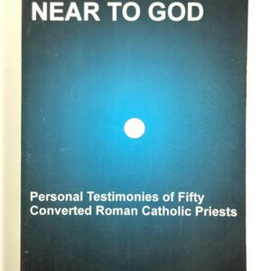 Far From Rome Near to God - 50 Converted Catholic Priests