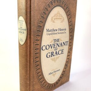 Covenant of Grace - Unpublished Sermons