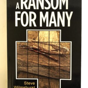 A Ransom for Many - The Gospel of Mark
