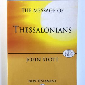Message of 1 & 2 Thessalonians