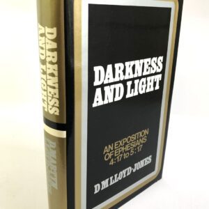 Darkness and Light - Ephesians 4:17-5:17