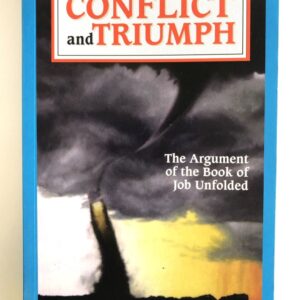 Conflict and Triumph - The Book of Job Unfolded