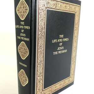 The Life and Times of Jesus - The Messiah (2 Volumes in 1)