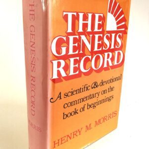 The Genesis Record - Scientific & Devotional