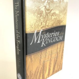 Mysteries of the Kingdom - Jesus's Parables