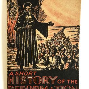 Short History of the Reformation