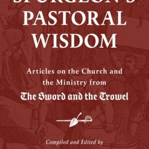 Spurgeon's Pastoral Wisdom