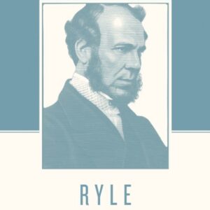 Ryle on the Christian Life