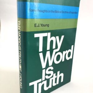 Thy Word is Truth