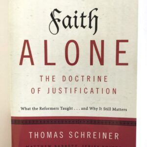 Faith Alone - The Doctrine of Justification