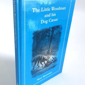 The Little Woodman and His Dog Caesar