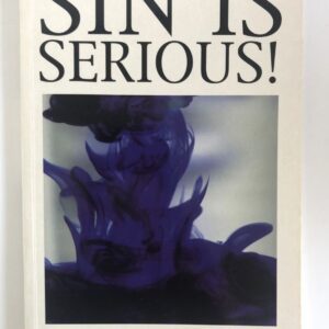 Sin is Serious!