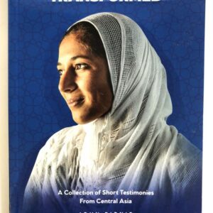 Transformed, Short Testimonies (Central Asia)