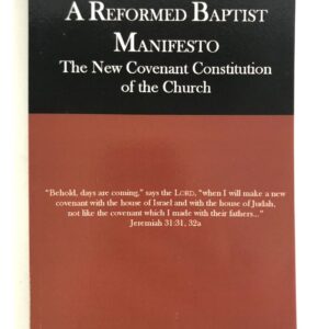 Reformed Baptist Manifesto
