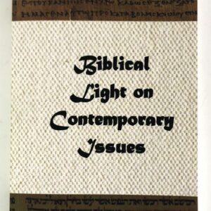 Biblical Light on Contemporary Issues