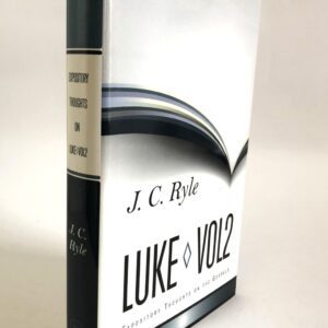 Luke Vol. 2 (of 7) - Expository Thoughts