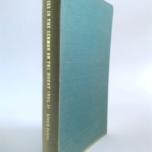 Studies in the Sermon on the Mount (Vol 1 of 2)