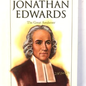 Jonathan Edwards - The Great Awakener