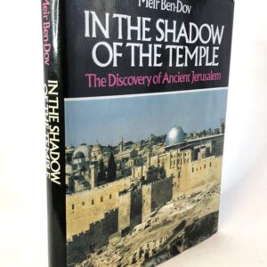 In the Shadow of the Temple - The Discovery of Ancient Jerusalem