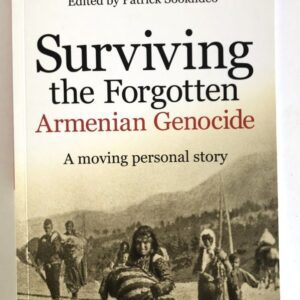 Surviving the Forgotten Armenian Genocide