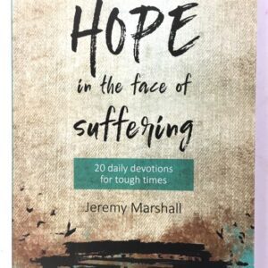 Hope in the Face of Suffering - 20 Daily Devotions